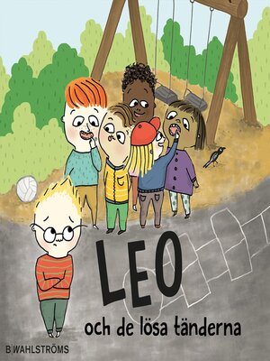 cover image of Leo 4--Leo och de lösa tänderna